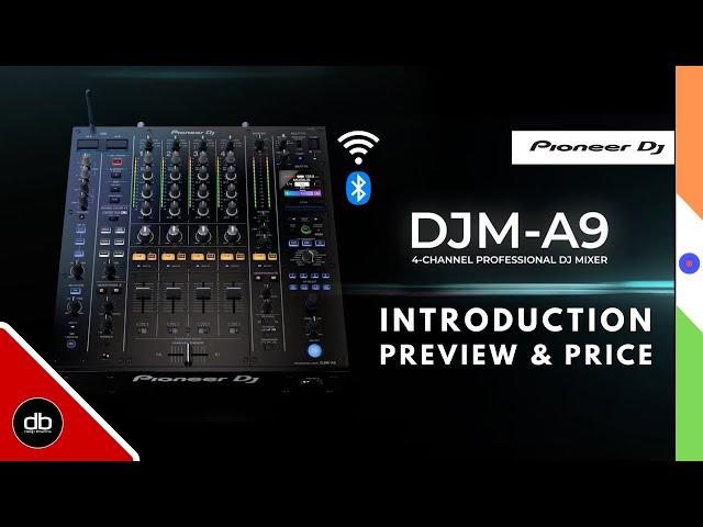 Pioneer DJ DJM A9 | Introduction, Preview & Price | The Best DJ Mixer with Wifi & Bluetooth Built In