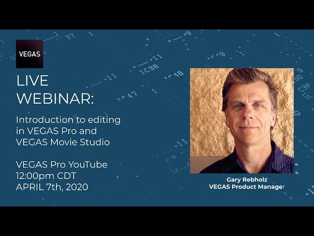 Introduction to Editing | LIVE Training for VEGAS Pro & VEGAS Movie Studio