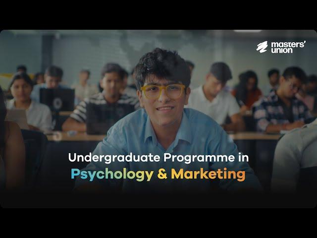 Masters' Union Undergraduate Programme in Psychology and Marketing