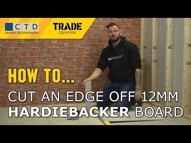 How To Cut An Edge Off 12mm HardieBacker Board