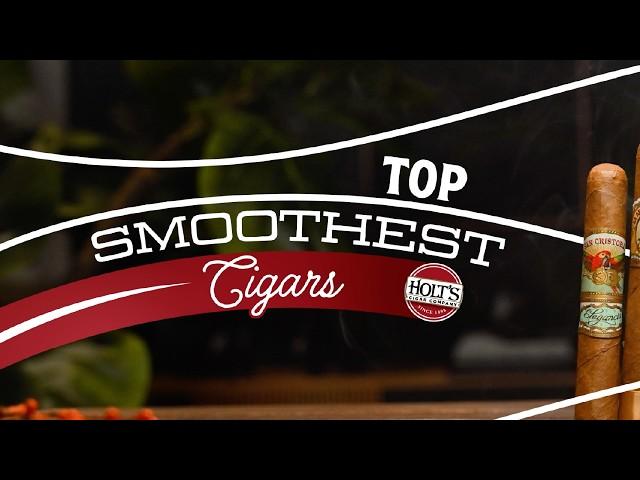 Top 10 Smoothest Cigars