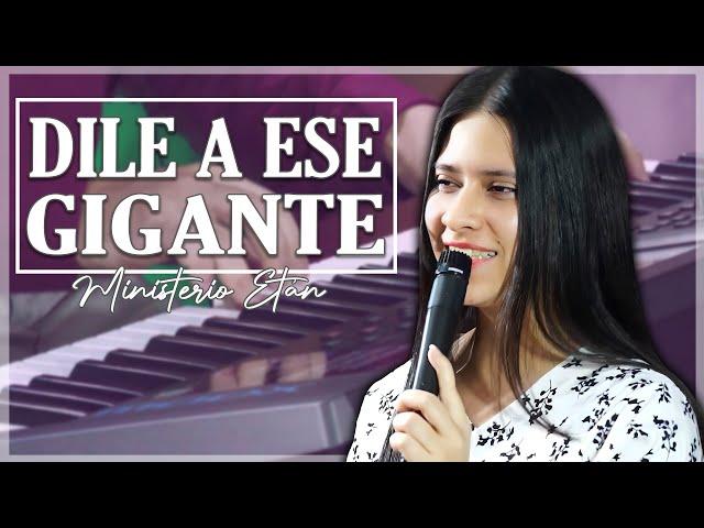 Dile a ese Gigante (cover) | Danny Berrios | Alabanzas PENTECOSTALES JUVENILES Y ALEGRES