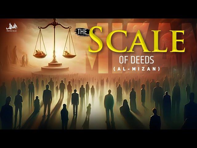 THE SCALE OF DEEDS (AL-MIZAN)