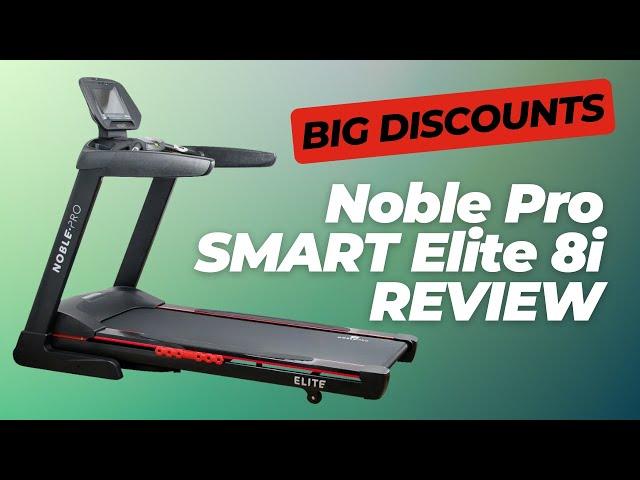 NoblePro Elite E8i | Discount SMART Treadmill REVIEW