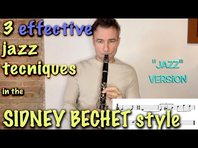 3 effective jazz clarinet techniques to improve your jazz playing: Sidney Bechet style!