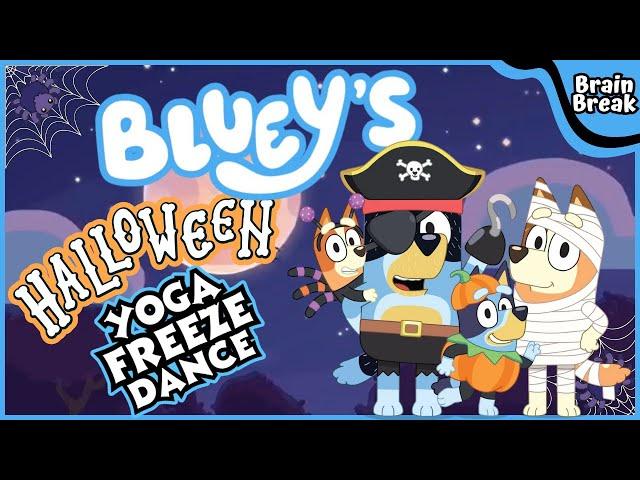 Bluey's Halloween Freeze Dance | Brain Break | Brain Breaks for kids | Kids exercise | Yoga for Kids