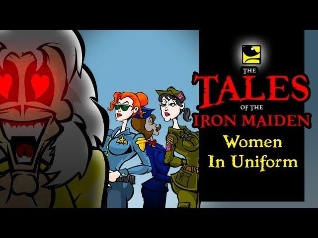 The Tales Of The Iron Maiden - WOMEN IN UNIFORM