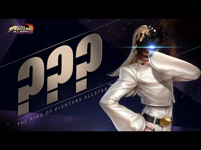 [KOF ALLSTAR] 「UE XIII ???」 Official Introduction Video