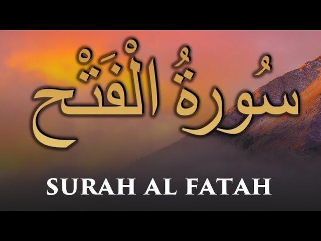 48-Surah Al- Fatah Full | By Sheikh Shuraim With Arabic Text (HD) | سورة الفتح |