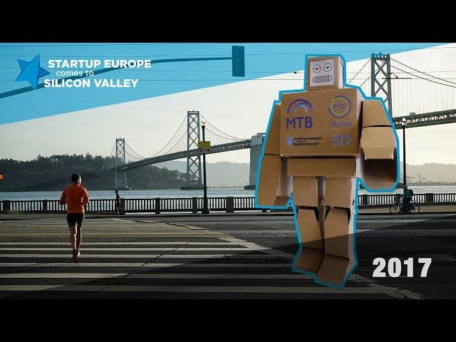 Startup Europe Comes To Silicon Valley 2017 | What Happened!