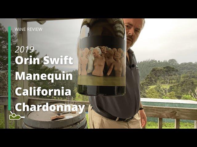 Wine Review: Orin Swift Manequin California Chardonnay 2019