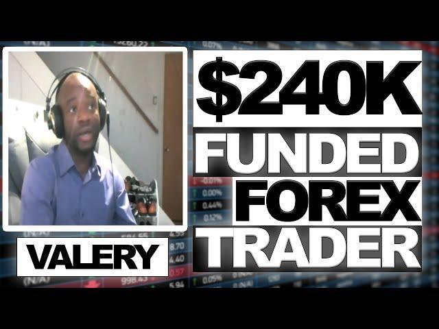 Meet Valery a $240,000 Funded Forex Trader with Audacity Capital