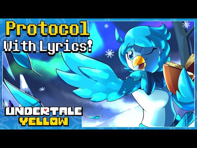 Protocol With Lyrics! | Undertale Yellow