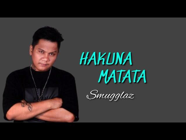 Hakuna Matata - Smugglaz | CountryMusic