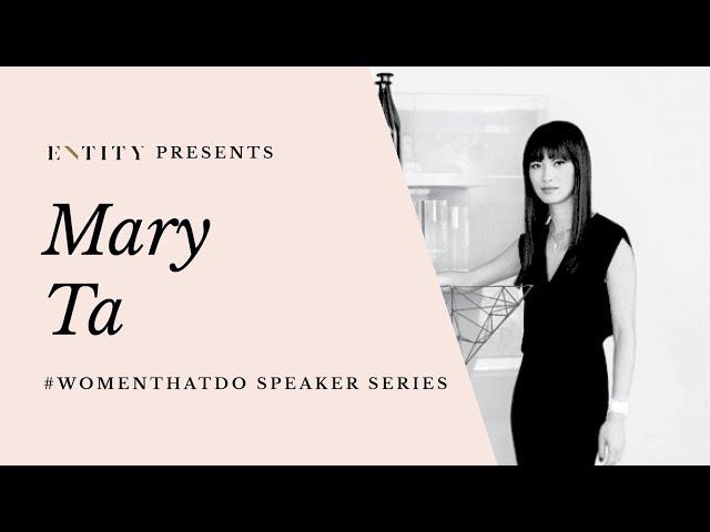 Entity Speaker Series: Mary Ta