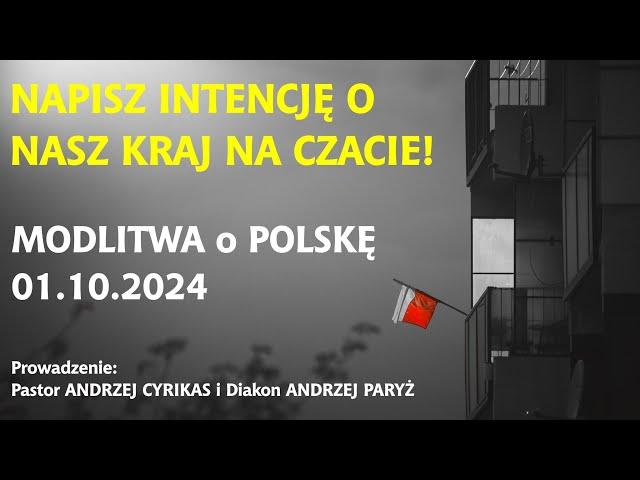 Wspólna modlitwa online o Polskę - 01.10.2024 - LIVE