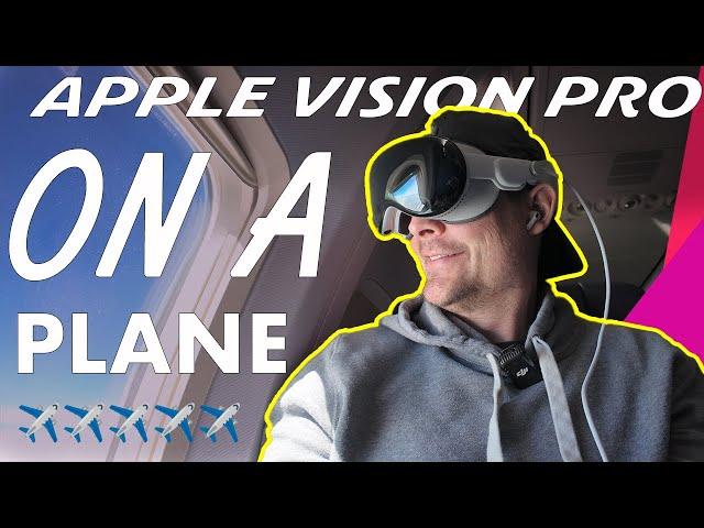  Apple Vision Pro on a Plane – The Ultimate Test! Work, Movies & Battery Life Review