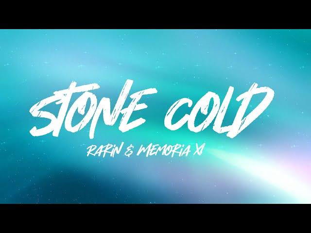 Rarin - Stone Cold (feat. Memoria XI) (Lyrics)