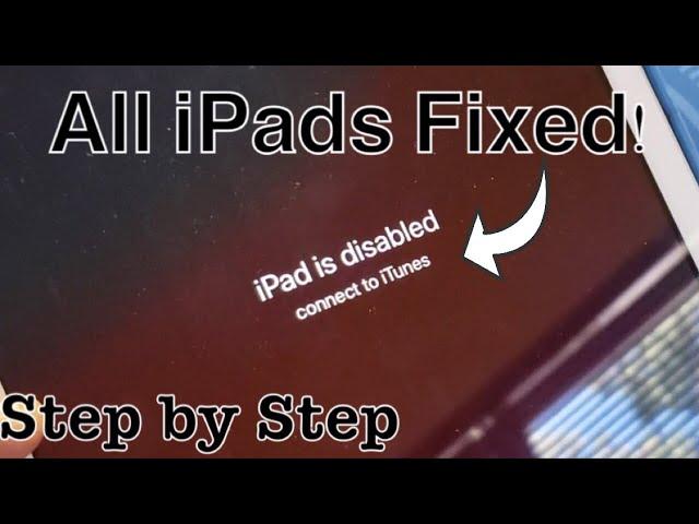 ALL iPADS FIXED: "iPad is disabled connect to iTunes”