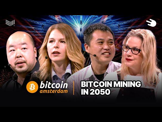 Bitcoin Mining in 2050 w/ Kevin Zhang,  Andrii Garanin, Wright Wang, and Susie Violet Ward