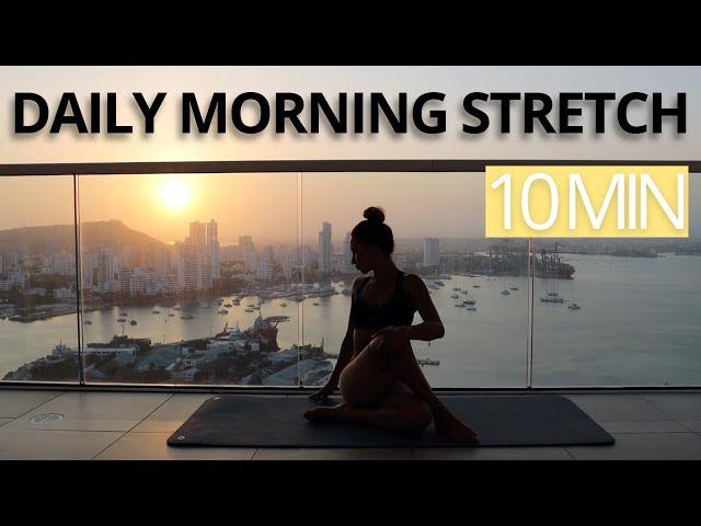 10 MIN DAILY STRETCHING EXERCISES WITH THE SUNRISE | Start Your Day Relaxed & Happy / No Equipment