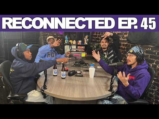 Reconnected Ep 45