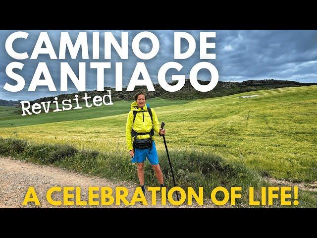 Camino de Santiago: A Celebration of Life!