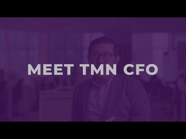 Meet TMN CFO