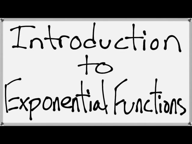Introduction to Exponential Functions