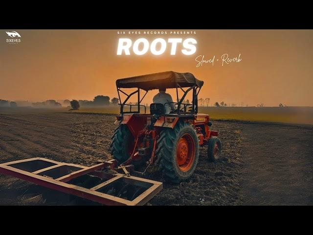 Roots (Slowed + Reverb)