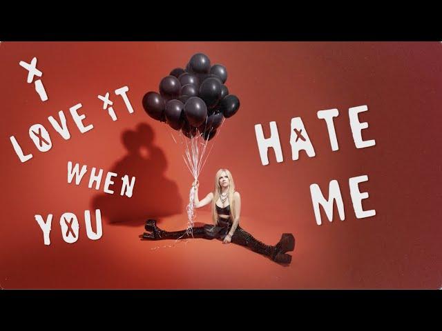 Avril Lavigne - Love It When You Hate Me (feat. blackbear) (Official Lyric Video)