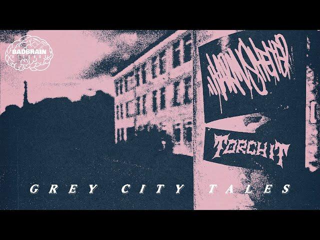 Harm/Shelter & TORCH IT - GREY CITY TALES [Visualizer]