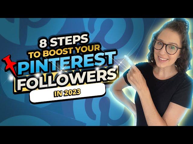 8 Strategies For Getting Pinterest Followers