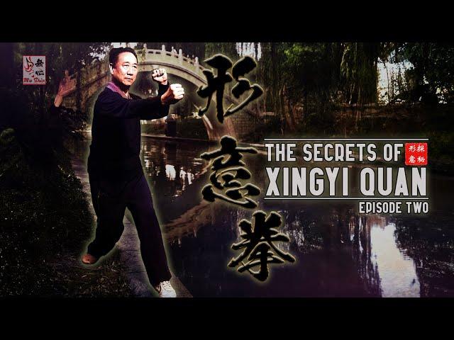 The SECRETS of XINGYI QUAN - Ep.02