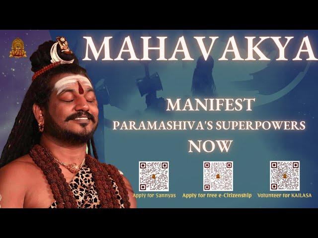 MahaVakya - Power Manifestaiton | BE RELAXED and EMPOWERED |  Om Nithyananda ParamaShivoham 432Hz