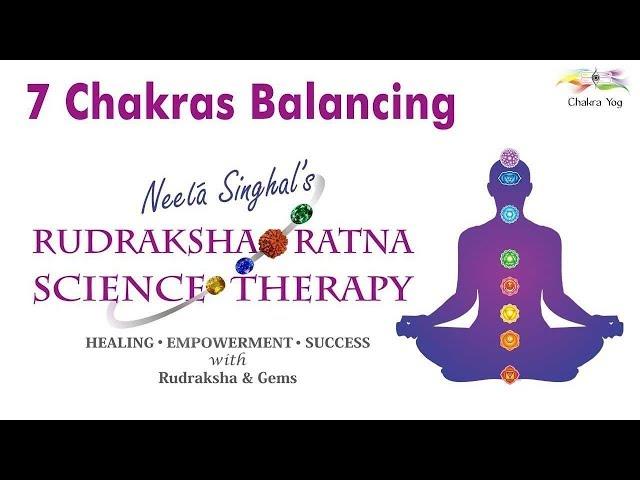 7 Chakras Balancing by Rudraksha Ratna Science Therapy