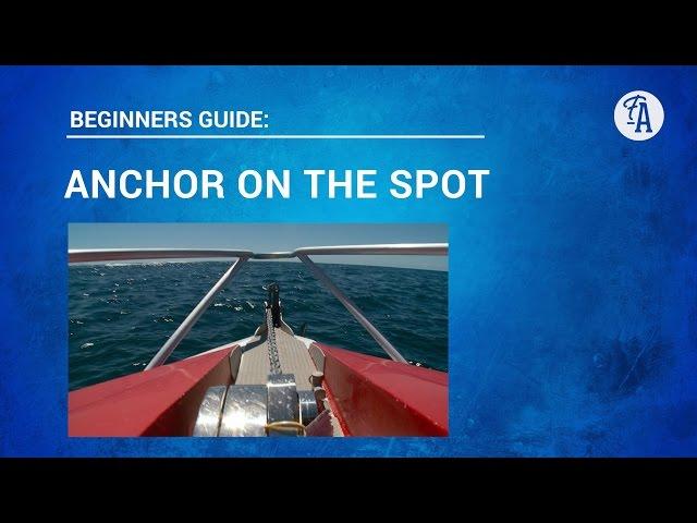 BAIT FISHING: How to anchor your boat on '"The Spot'" when fishing