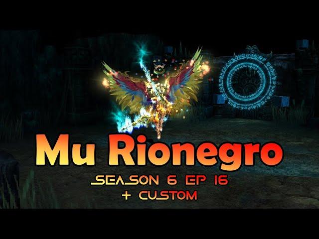 Mu Rionegro Season 6 Ep 16 + Custom ( Mid Server ) | Mu Online