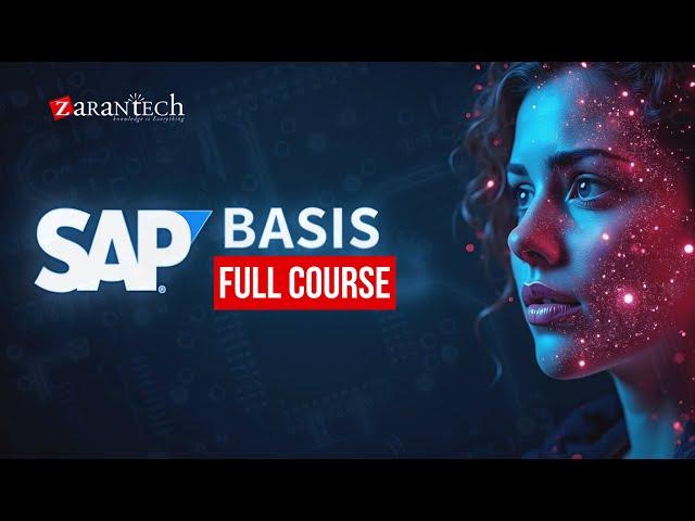 SAP BASIS Full Course | ZaranTech