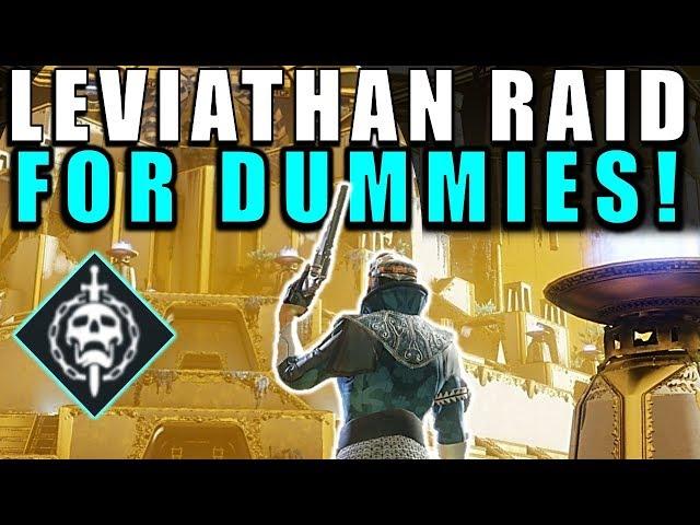Destiny 2: LEVIATHAN RAID FOR DUMMIES! Complete Raid Guide & Walkthrough!