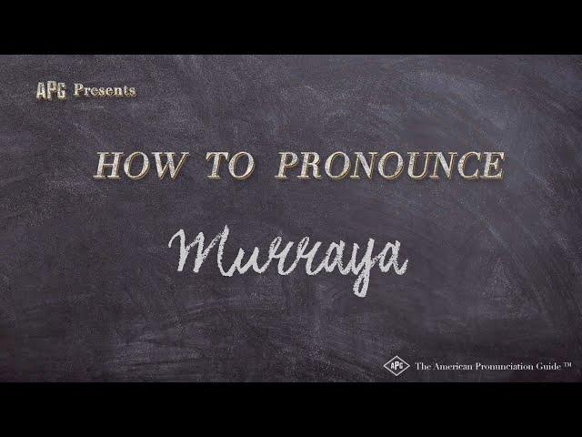 How to Pronounce Murraya (Real Life Examples!)