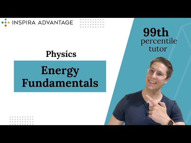 Physics: Energy Fundamentals | MCAT Crash Course