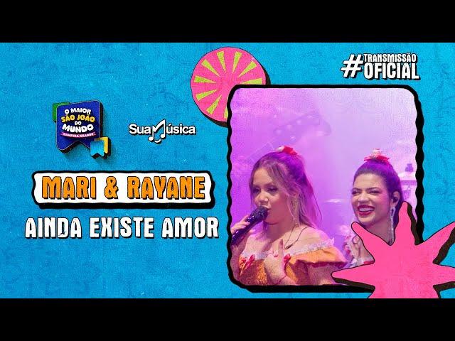 Mari & Rayane no Maior São João do Mundo - Campina Grande 2024 - Ainda Existe Amor