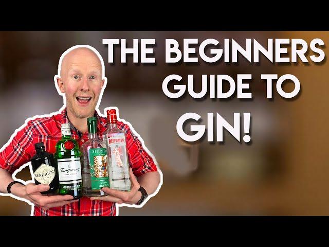 A Beginners Guide To Gin!