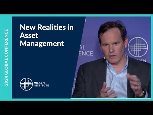 New Realities in Asset Management | Global Conference 2024