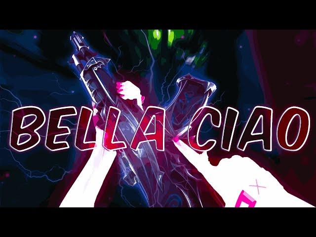 Bella Ciao(Valorant Montage)