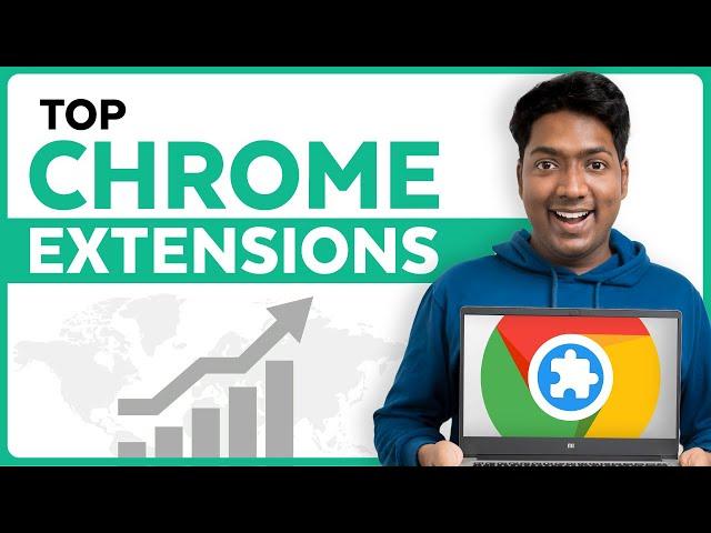 10 Best Chrome Extensions  You Should Start Using Right Now !