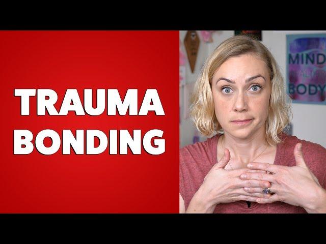 What is Trauma Bonding? | Kati Morton