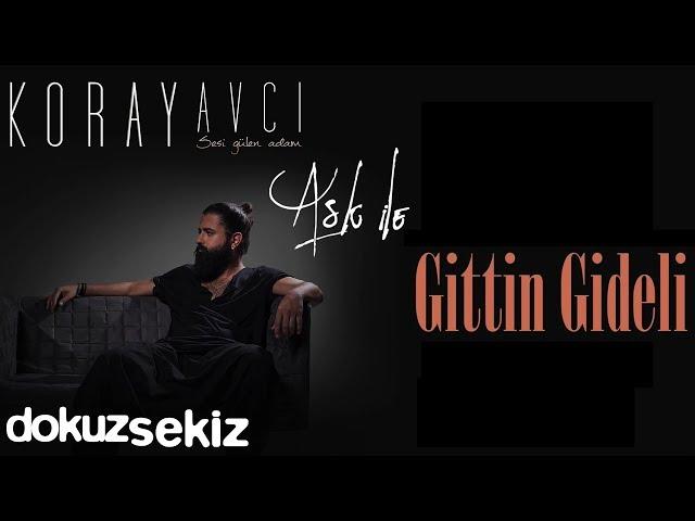 Koray Avcı - Gittin Gideli (Akustik) (Official Audio)