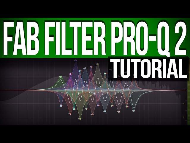 Fab filter Pro-Q 2 | Tutorial